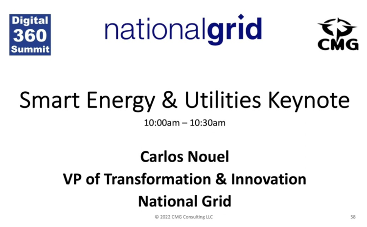 Digital 360 Summit 2022 Day 2 – Carlos Nouel Smart Energies & Utilities Keynote – Nationalgrid