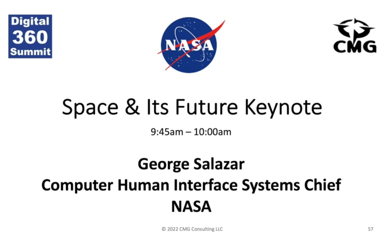 Digital 360 Summit 2022 Day 2 – George Salazar Space & its Future Keynote – NASA